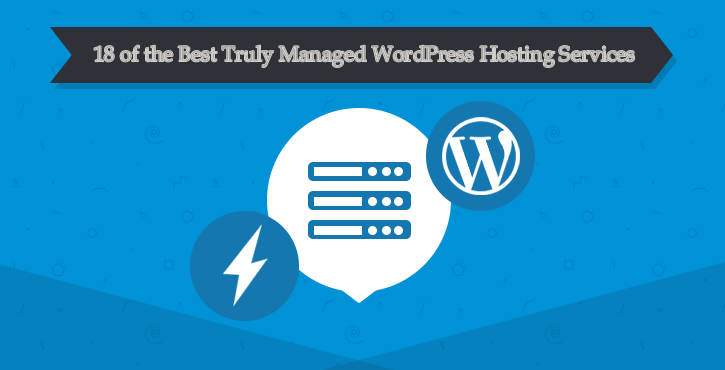 Best Truly Managed Wordpress Hosting Services