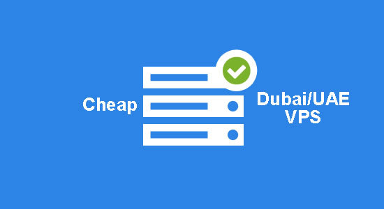 buy cheap Dubai VPS server
