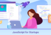 Use JavaScript for Your Startups