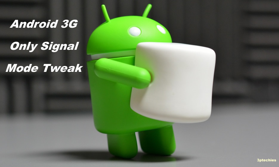 3g only mode tweak and apps method for Android devices